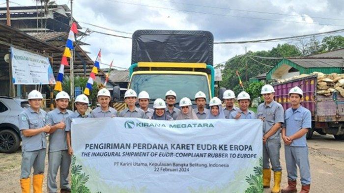 PT Kirana Megatara Ships Indonesia's First EUDR-Compliant Rubber to Europe, Marking a Historic Milestone for the Rubber Industry